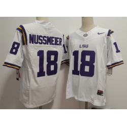 Men LSU Tigers#13 Garrett Nussmeier #18 White F U S E Jersey Men LSU Tigers#13 Garrett Nussmeier #18 White F U S E Jersey