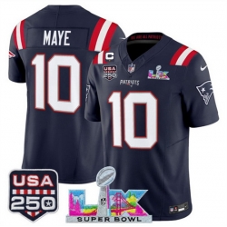 Men New England Patriots 10 Drake Maye Navy 2025 F U S E  1 Star C Patch And Super Bowl LX Patch  USA 250 Patch Vapor Limited Football Stitched Jersey